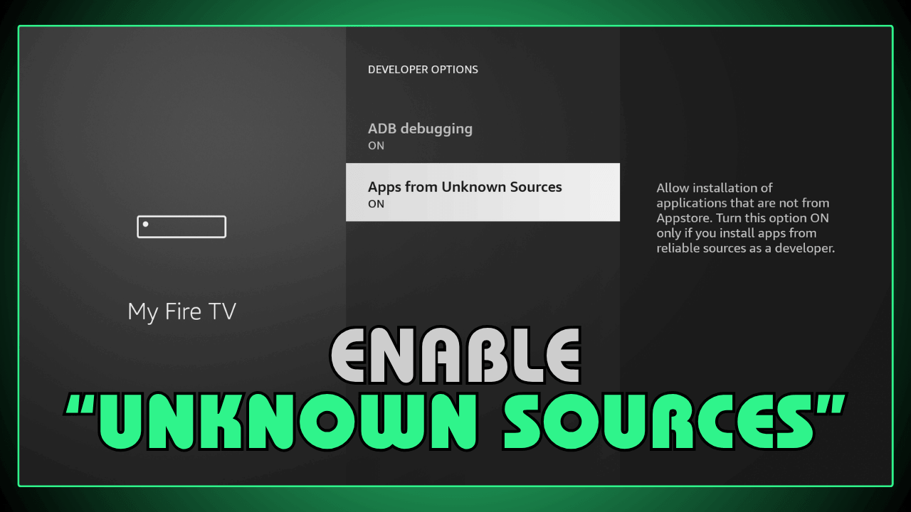 Enable Unknown Sources on FireStick